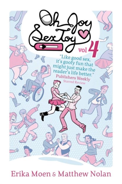 Oh Joy Sex Toy Volume 4, Erika Moen ; Matthew Nolan - Paperback - 9781620104446