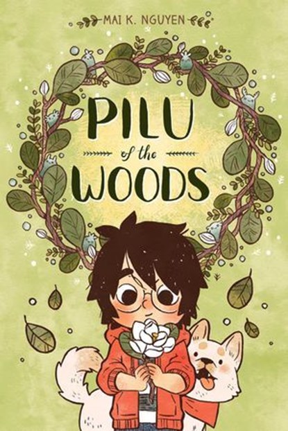 Pilu of the Woods, Mai K. Nguyen - Ebook - 9781620105641