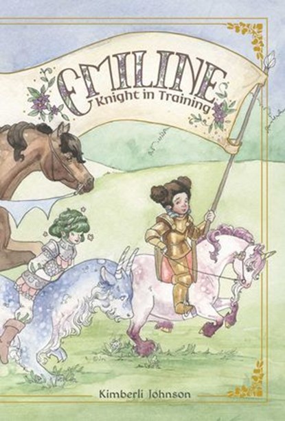 Emiline: Knight in Training, Kimberli Johnson - Ebook - 9781620106457