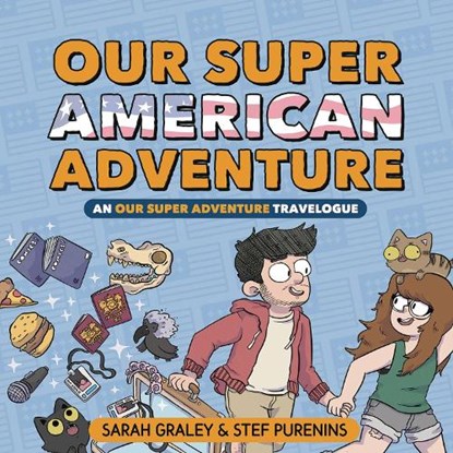 Our Super American Adventure: An Our Super Adventure Travelogue, Sarah Graley - Gebonden - 9781620106754