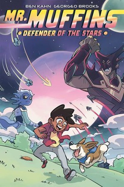 Mr. Muffins: Defender of the Stars, Ben Kahn - Ebook - 9781620108338