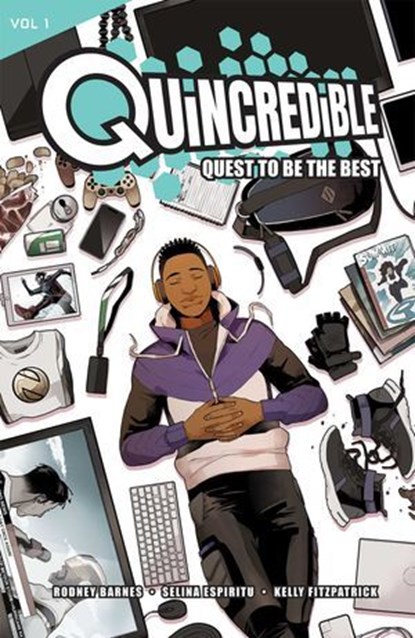 Quincredible Vol. 1: Quest to be the Best, Rodney Barnes - Ebook - 9781620108802