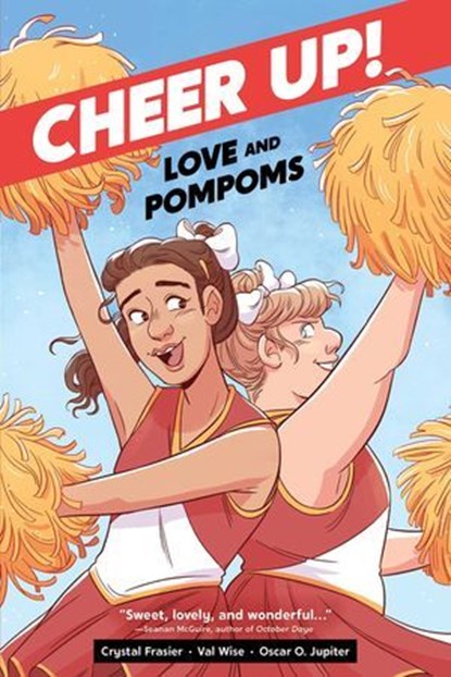 Cheer Up!: Love and Pompoms, Crystal Frasier - Ebook - 9781620109564