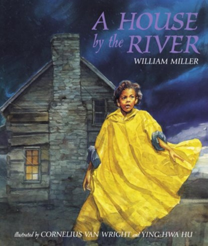 A House by the River, William Miller - Paperback - 9781620143056