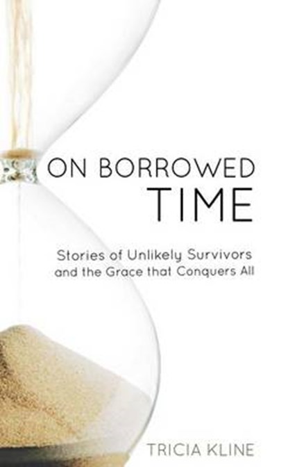 On Borrowed Time, KLINE,  Tricia - Paperback - 9781620205648