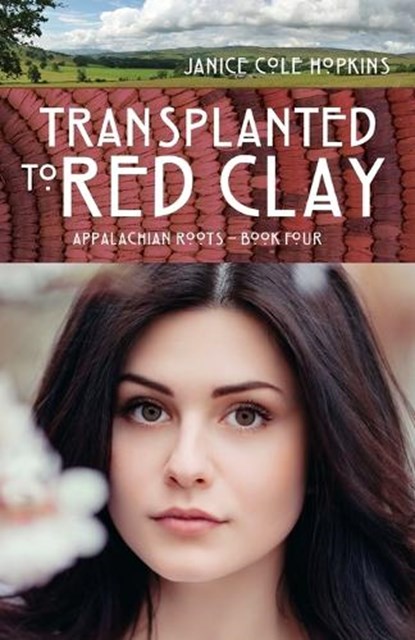 Transplanted in Red Clay, HOPKINS,  Janice C. - Paperback - 9781620205730