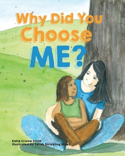 Why Did You Choose Me?, Katie Cruice Smith - Paperback - 9781620207956