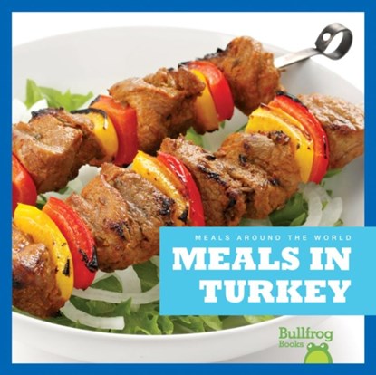 Meals in Turkey, Cari Meister - Gebonden - 9781620313770