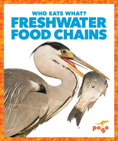 Freshwater Food Chains, Rebecca Pettiford - Gebonden - 9781620315750