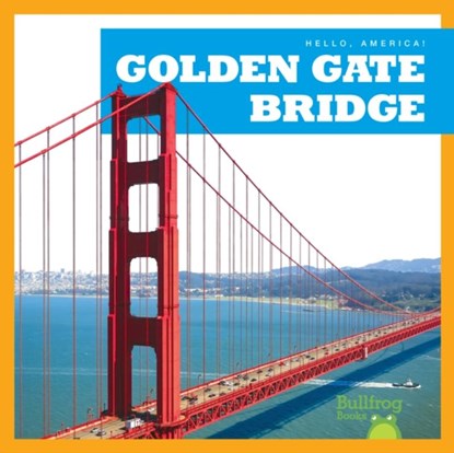 Golden Gate Bridge, Katherine Rawson - Gebonden - 9781620318669