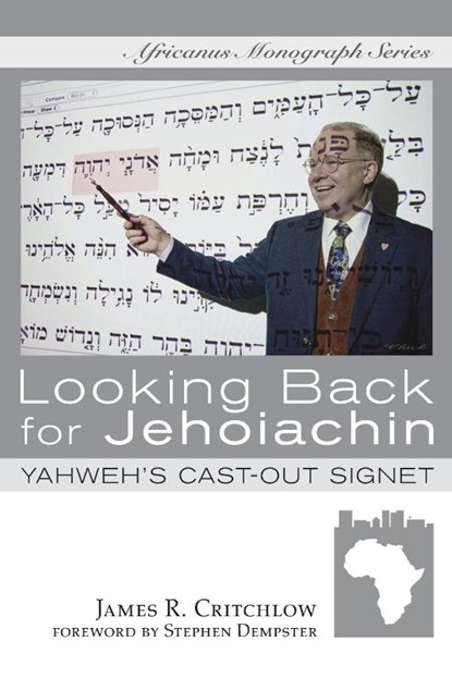 Looking Back for Jehoiachin, James R Critchlow - Paperback - 9781620321119