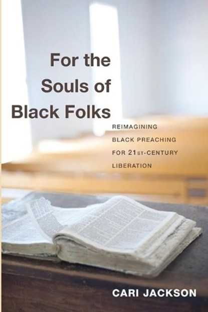 For the Souls of Black Folks, Cari Jackson - Paperback - 9781620323007