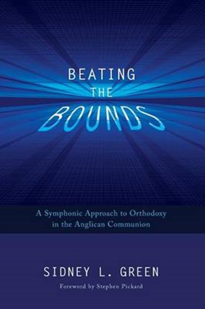 Beating the Bounds, GREEN,  Sidney L. - Paperback - 9781620326510