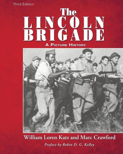 The Lincoln Brigade, William Loren Katz ; Marc Crawford - Paperback - 9781620329016