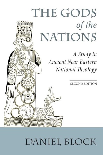 The Gods of the Nations, Dr Daniel I Block - Paperback - 9781620329740