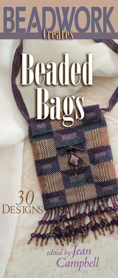 Beadwork Creates Beaded Bags, Jean Campbell - Ebook - 9781620332870