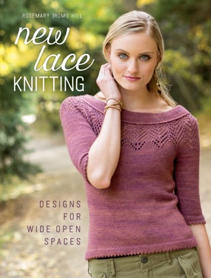 New Lace Knitting, Rosemary (Romi) Hill - Paperback - 9781620337530