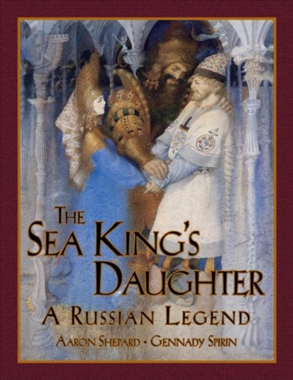 The Sea King's Daughter, Aaron Shepard - Paperback - 9781620355046