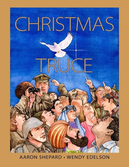 Christmas Truce, Aaron Shepard - Paperback - 9781620355053