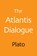 The Atlantis Dialogue, Plato - Paperback - 9781620355206