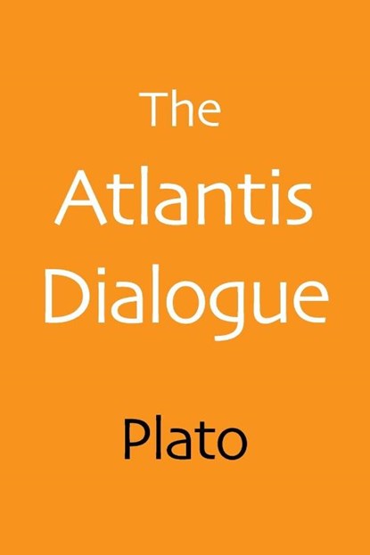 The Atlantis Dialogue, Plato - Paperback - 9781620355206