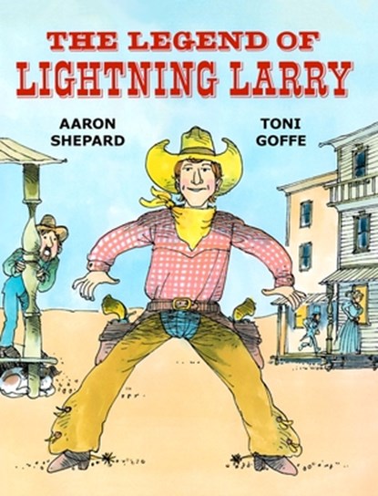 The Legend of Lightning Larry, Aaron Shepard - Gebonden - 9781620355602