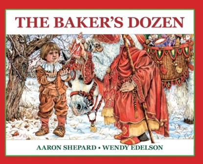 The Baker's Dozen, Aaron Shepard - Gebonden - 9781620355794