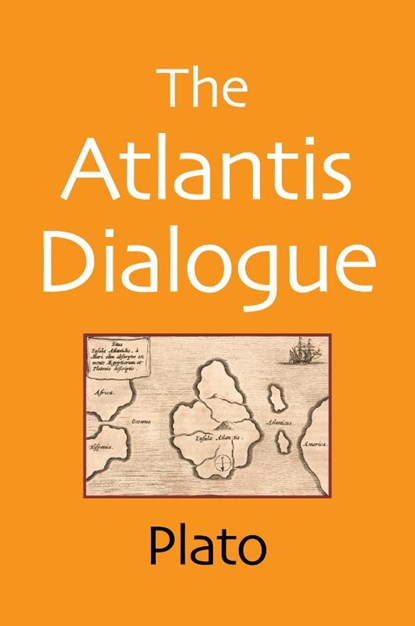 The Atlantis Dialogue, Plato ; Aaron Shepard - Paperback - 9781620359006