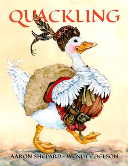 Quackling, Aaron Shepard - Paperback - 9781620359051