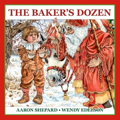 The Baker's Dozen, Aaron Shepard - Paperback - 9781620359242