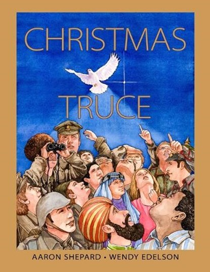 Christmas Truce, Aaron Shepard - Paperback - 9781620359266
