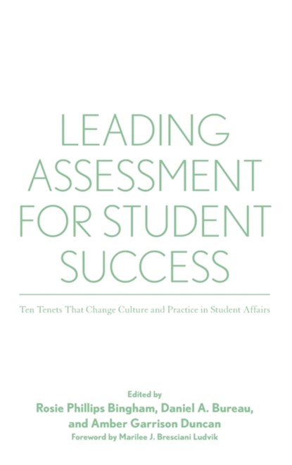 Leading Assessment for Student Success, Rosie Phillips Bingham ; Daniel Bureau ; Amber Garrison Duncan - Gebonden - 9781620362211