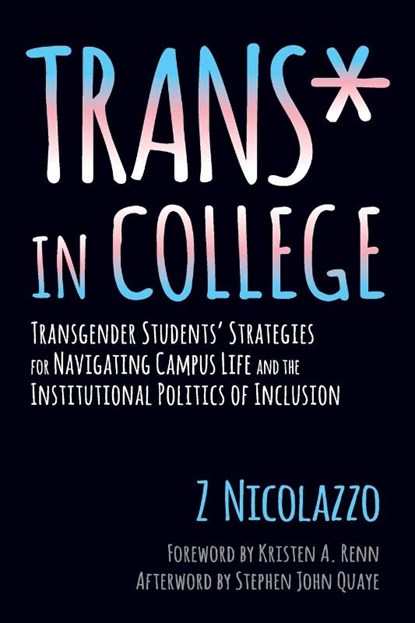 Trans* in College, Z Nicolazzo - Paperback - 9781620364567