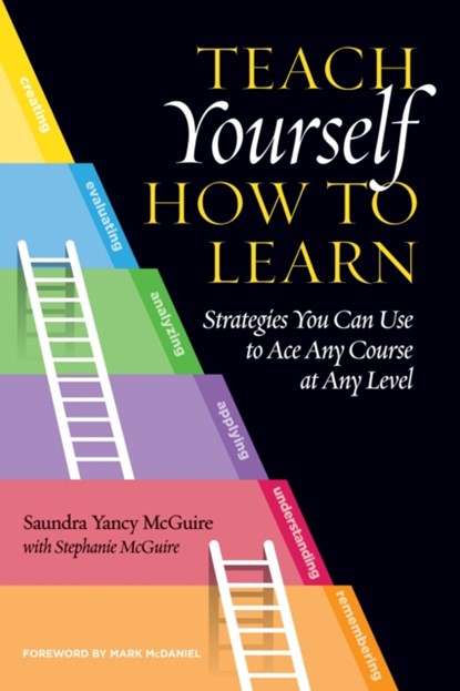 Teach Yourself How to Learn, Saundra Yancy McGuire - Paperback - 9781620367568