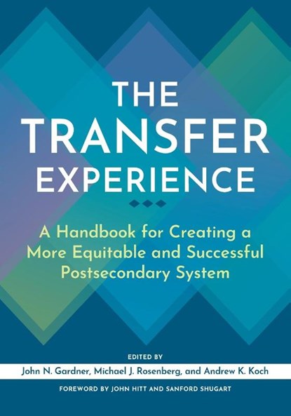 The Transfer Experience, John N. Gardner ; Michael J. Rosenberg ; Andrew K. Koch - Paperback - 9781620369470