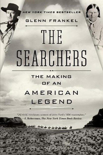The Searchers, Glenn Frankel - Paperback - 9781620400654
