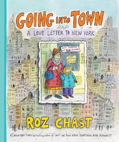 Going into Town, Roz Chast - Gebonden - 9781620403211