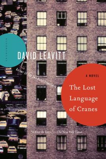 LOST LANGUAGE OF CRANES, David Leavitt - Paperback - 9781620407028