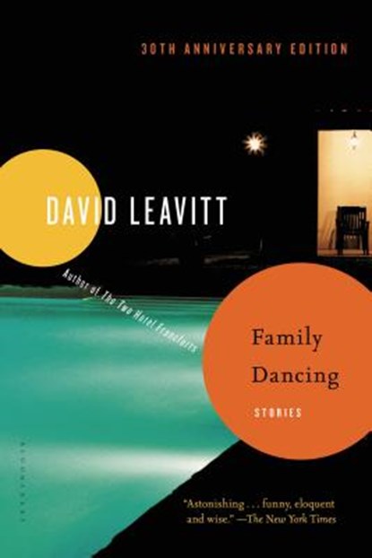 Family Dancing: Stories, David Leavitt - Paperback - 9781620407042