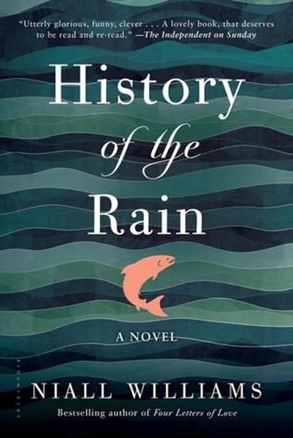 History of the Rain, Niall Williams - Paperback - 9781620407707