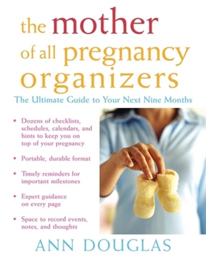 The Mother of All Pregnancy Organizers, DOUGLAS,  Ann - Paperback - 9781620458334