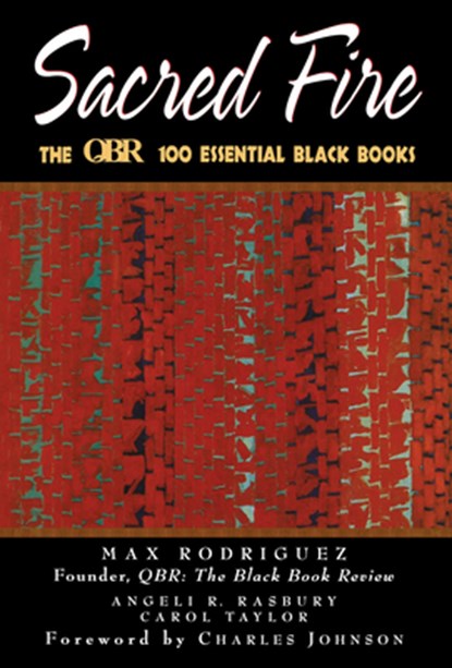 Sacred Fire: The Qbr 100 Essential Black Books, Max Rodriguez - Paperback - 9781620458440