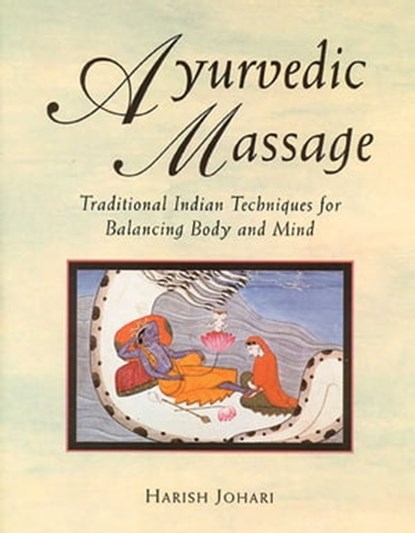 Ayurvedic Massage, Harish Johari - Ebook - 9781620550779