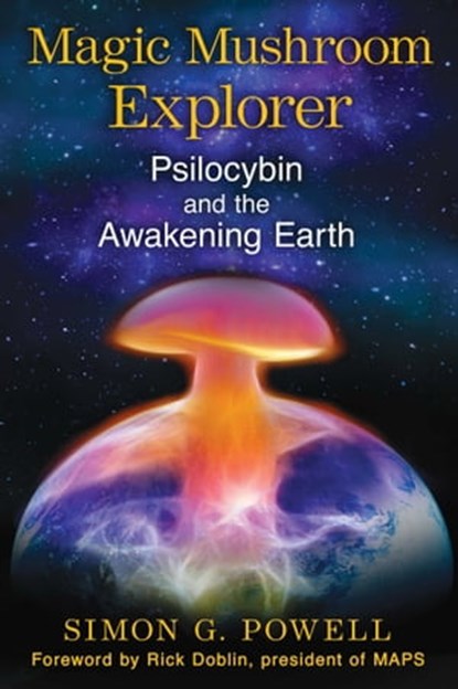 Magic Mushroom Explorer, Simon G. Powell - Ebook - 9781620553671