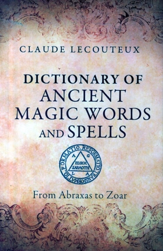 Dictionary of Ancient Magic Words and Spells