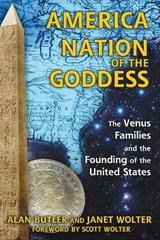America: Nation of the Goddess - BUTLER,  Alan ; Wolter, Janet - 9781620553978