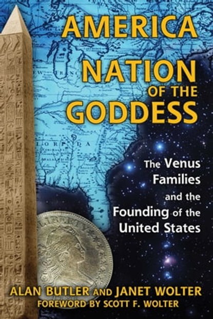 America: Nation of the Goddess, Alan Butler ; Janet Wolter - Ebook - 9781620553985