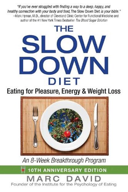 The Slow Down Diet, Marc David - Paperback - 9781620555088