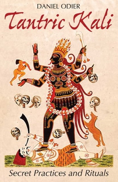 Tantric Kali, Daniel Odier - Ebook - 9781620555606