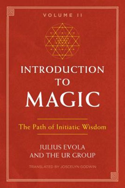 Introduction to Magic, Volume II, Julius Evola ; The UR Group - Paperback - 9781620557174
